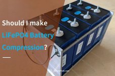 Should-I-make-LiFePO4-Battery-Compression[1].jpg