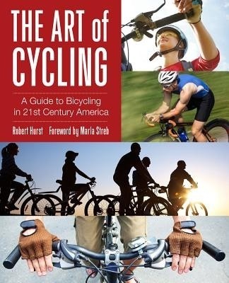 the-art-of-cycling-2nd-a-guide-to-bicycling-in-21st-century-america-400x400-imadqgn2zzwukygm.jpeg